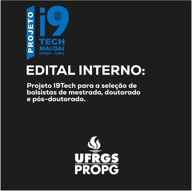 Divulgação do Edital para Seleção de Bolsistas I9Tech
